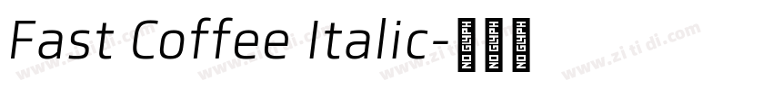 Fast Coffee Italic字体转换